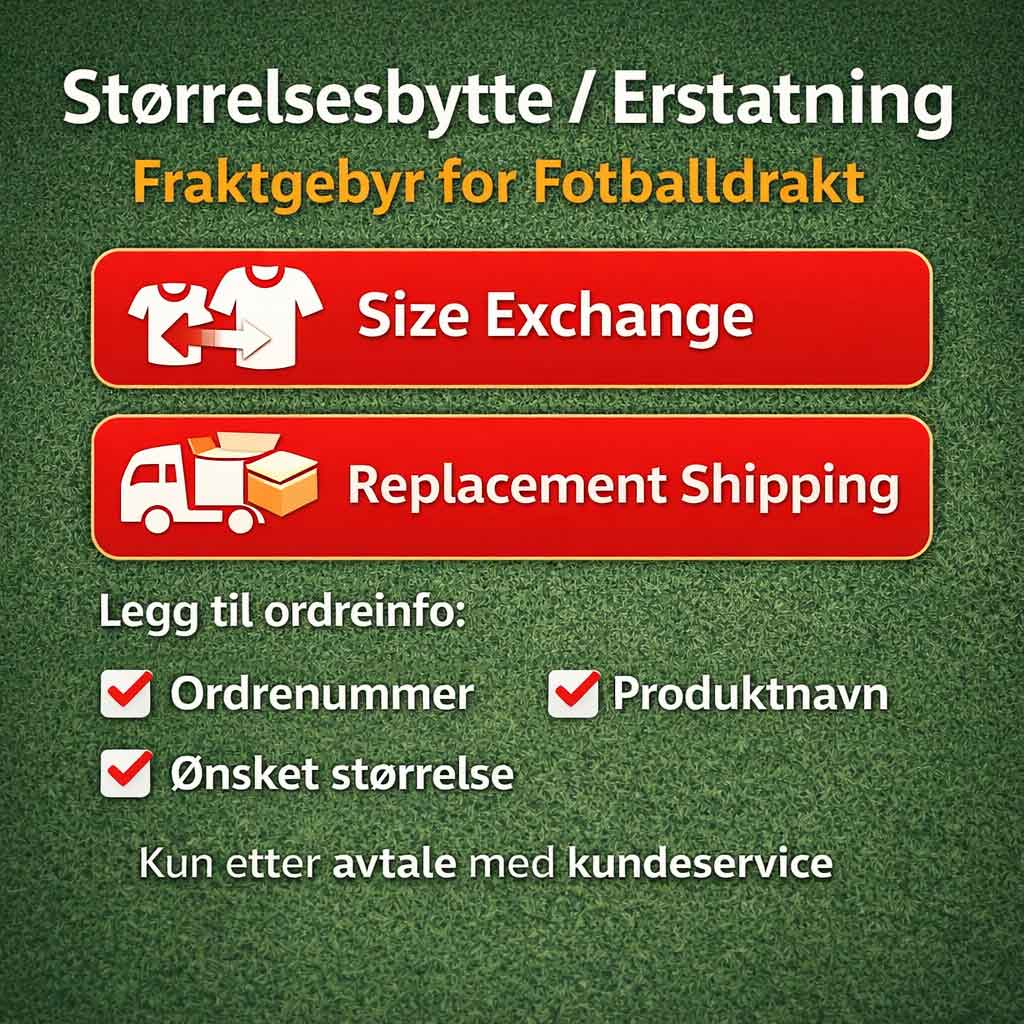 Størrelsesbytte-Erstatning-Fraktgebyr-for-Fotballdrakt